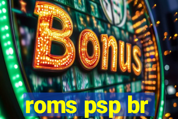 roms psp br